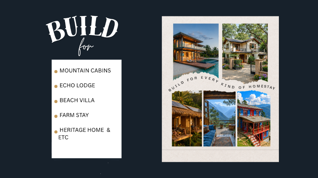 Build for every kind of homestay