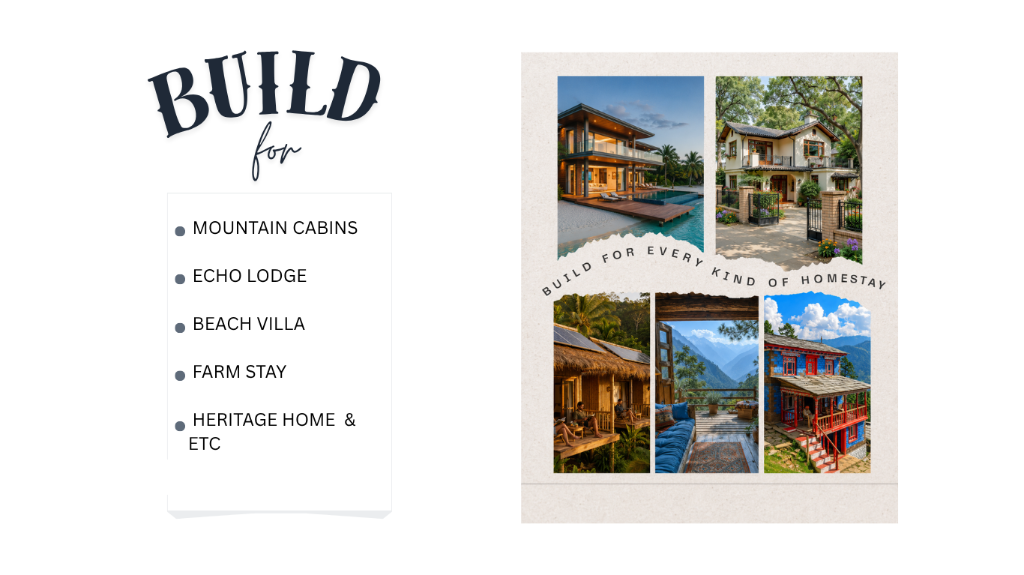 Build for every kind of homestay